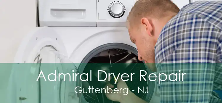 Admiral Dryer Repair Guttenberg - NJ