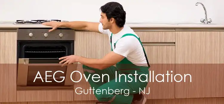 AEG Oven Installation Guttenberg - NJ