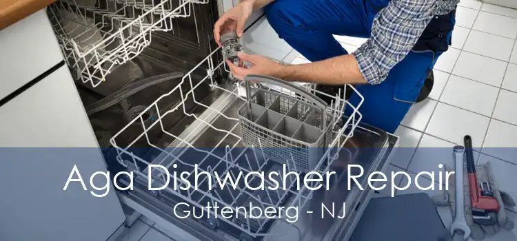 Aga Dishwasher Repair Guttenberg - NJ
