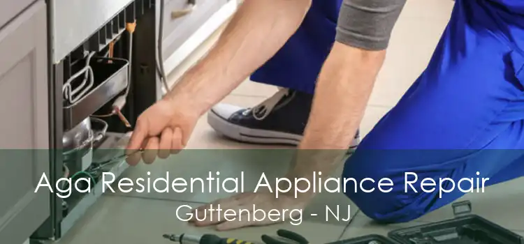 Aga Residential Appliance Repair Guttenberg - NJ