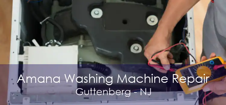 Amana Washing Machine Repair Guttenberg - NJ