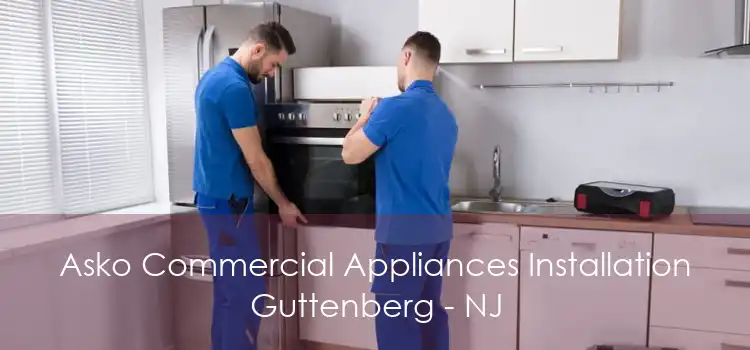 Asko Commercial Appliances Installation Guttenberg - NJ