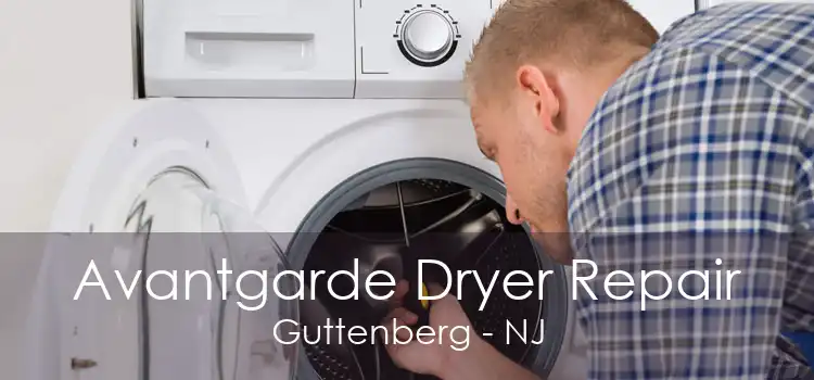 Avantgarde Dryer Repair Guttenberg - NJ