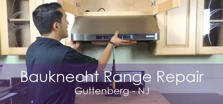 Bauknecht Range Repair Guttenberg - NJ