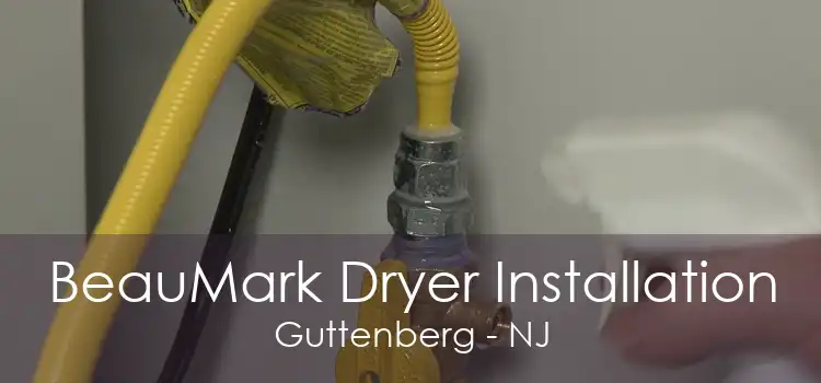 BeauMark Dryer Installation Guttenberg - NJ
