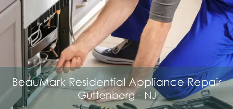 BeauMark Residential Appliance Repair Guttenberg - NJ