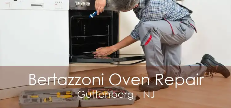 Bertazzoni Oven Repair Guttenberg - NJ
