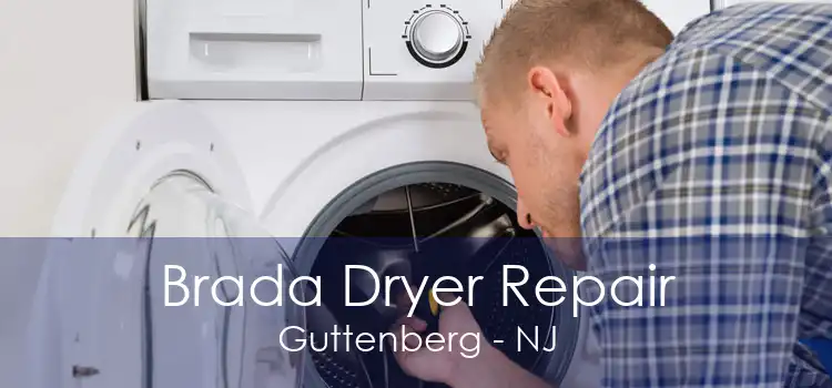 Brada Dryer Repair Guttenberg - NJ