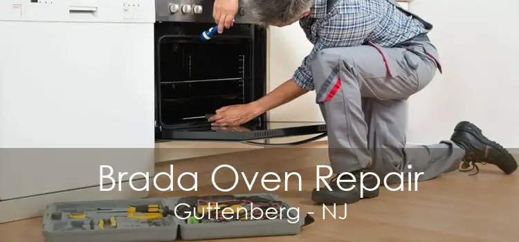 Brada Oven Repair Guttenberg - NJ