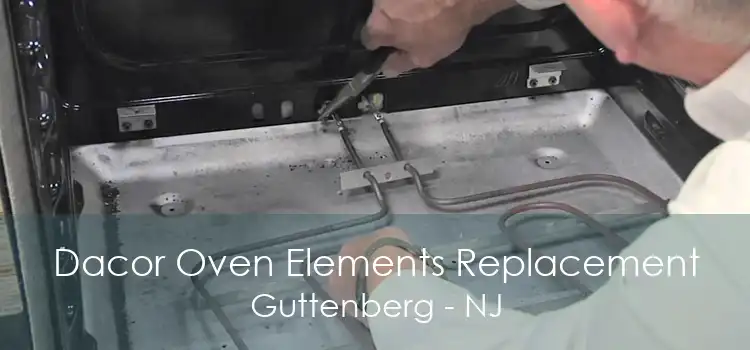 Dacor Oven Elements Replacement Guttenberg - NJ