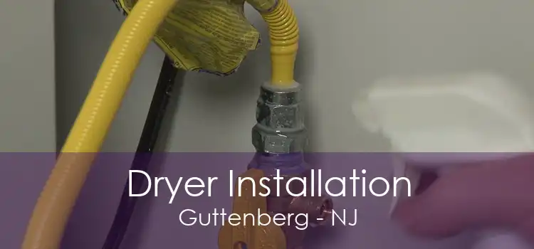 Dryer Installation Guttenberg - NJ