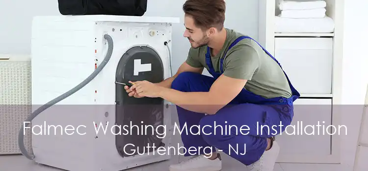 Falmec Washing Machine Installation Guttenberg - NJ