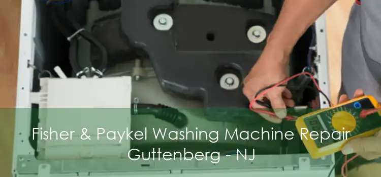 Fisher & Paykel Washing Machine Repair Guttenberg - NJ