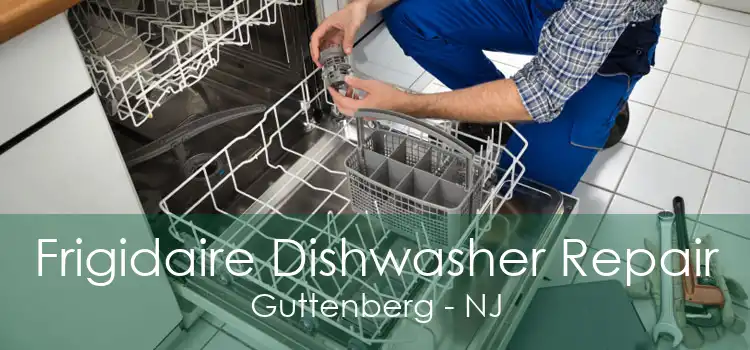Frigidaire Dishwasher Repair Guttenberg - NJ