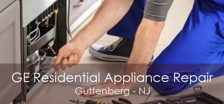 GE Residential Appliance Repair Guttenberg - NJ