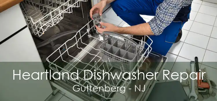 Heartland Dishwasher Repair Guttenberg - NJ