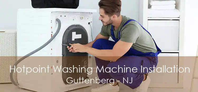 Hotpoint Washing Machine Installation Guttenberg - NJ