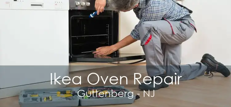 Ikea Oven Repair Guttenberg - NJ