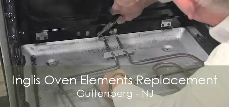 Inglis Oven Elements Replacement Guttenberg - NJ