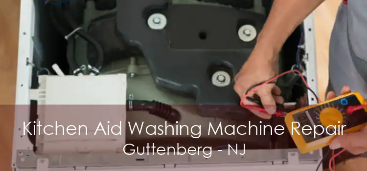 Kitchen Aid Washing Machine Repair Guttenberg - NJ