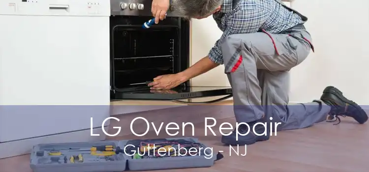 LG Oven Repair Guttenberg - NJ