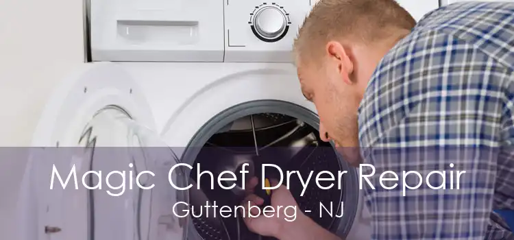 Magic Chef Dryer Repair Guttenberg - NJ