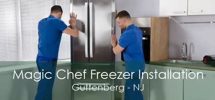 Magic Chef Freezer Installation Guttenberg - NJ
