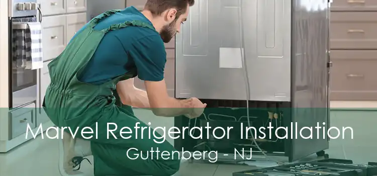 Marvel Refrigerator Installation Guttenberg - NJ