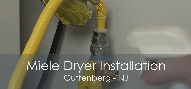 Miele Dryer Installation Guttenberg - NJ
