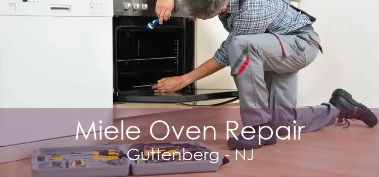 Miele Oven Repair Guttenberg - NJ