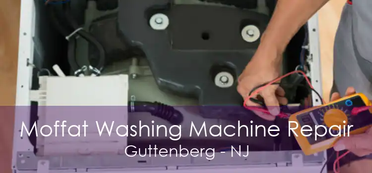 Moffat Washing Machine Repair Guttenberg - NJ