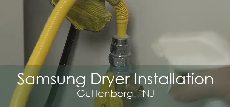 Samsung Dryer Installation Guttenberg - NJ