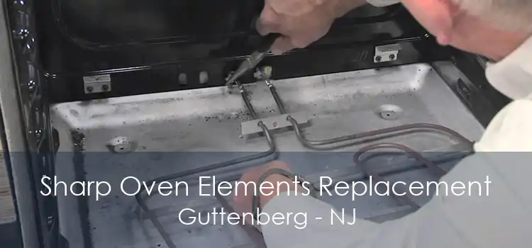Sharp Oven Elements Replacement Guttenberg - NJ