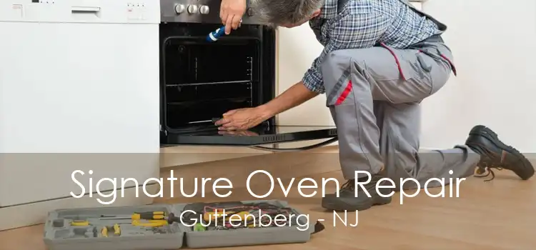 Signature Oven Repair Guttenberg - NJ