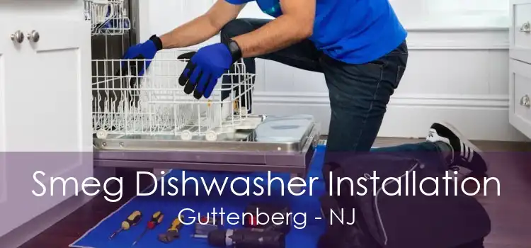 Smeg Dishwasher Installation Guttenberg - NJ