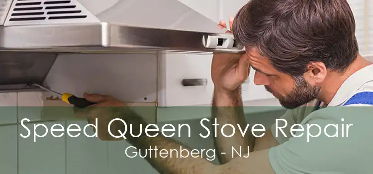 Speed Queen Stove Repair Guttenberg - NJ