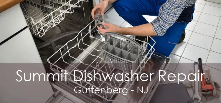 Summit Dishwasher Repair Guttenberg - NJ