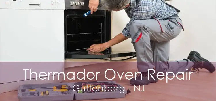Thermador Oven Repair Guttenberg - NJ