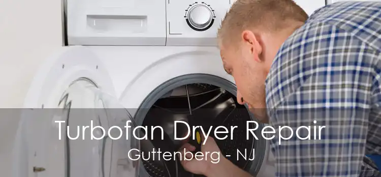 Turbofan Dryer Repair Guttenberg - NJ