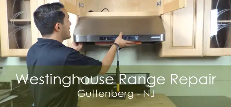 Westinghouse Range Repair Guttenberg - NJ
