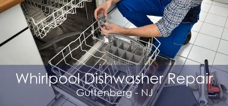Whirlpool Dishwasher Repair Guttenberg - NJ