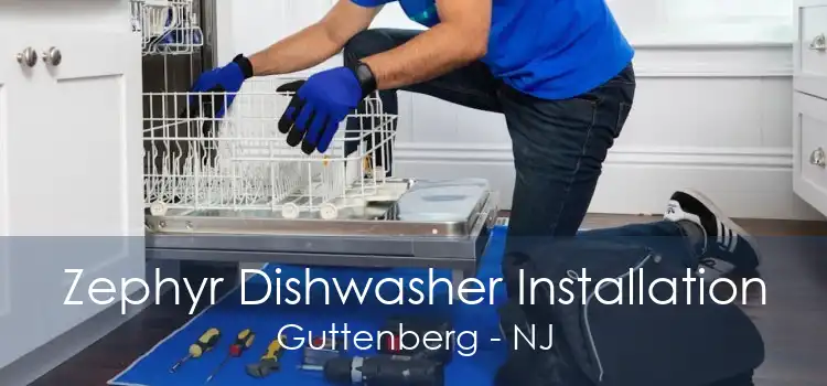 Zephyr Dishwasher Installation Guttenberg - NJ